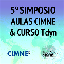 Quinto Simposio Internacional de Aulas CIMNE & Curso Tdyn