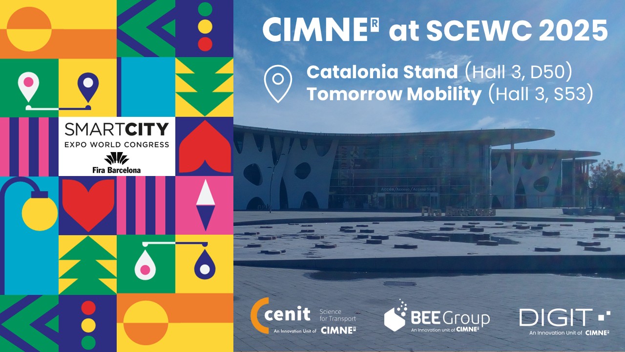 Banner que presenta la presencia de CIMNE en el Smart City Expo World Congress 2025 en Barcelona, con un diseƱo geomĆ©trico vibrante e iconos coloridos que simbolizan la innovación y las soluciones urbanas. El banner destaca la participación de CIMNE en dos ubicaciones clave: el Stand de CataluƱa (Hall 3, D50) y Tomorrow Mobility (Hall 3, S53), con el fondo de la entrada de Fira Gran Via l'Hospitalet, un recinto arquitectónico moderno con una plaza espaciosa. Los logotipos de las unidades de innovación de CIMNEĀ®āCENIT, BEE Group y DIGITāse muestran prominentemente, enfatizando su papel en el avance de la ciencia y la tecnologĆa para el transporte y las smart cities.