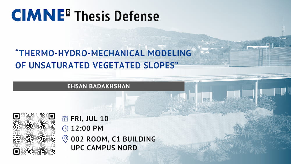 Defensa de tesi doctoral: “Modelització termo-hidro-mecànica de talussos vegetats no saturats”, d’Ehsan Badakhshan